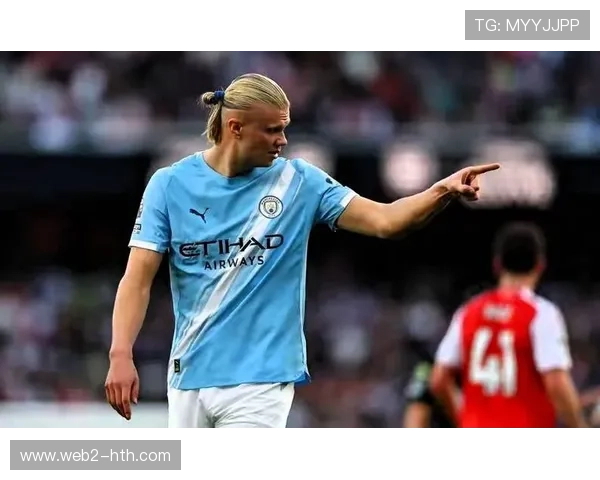 哈兰德状态火热，伯恩茅斯客场防守面临巨大挑战